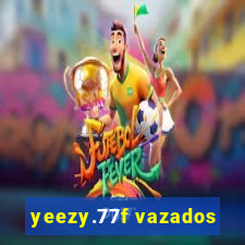 yeezy.77f vazados